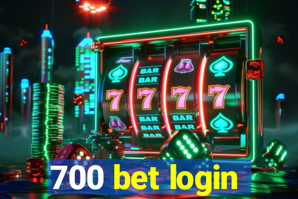 700 bet login